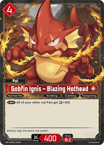 Gobfin Ignis – Blazing Hothead card